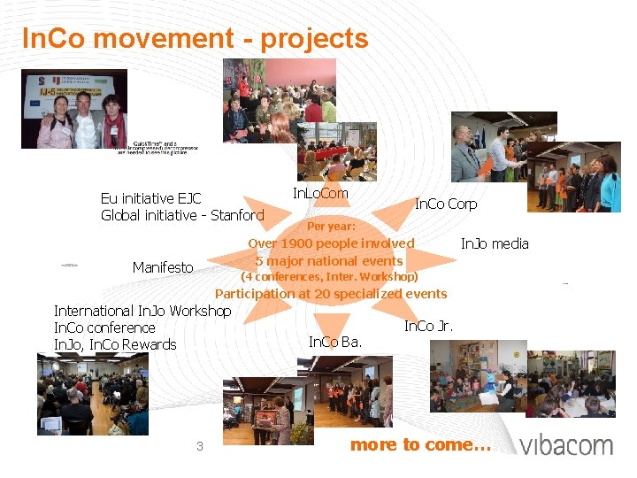 In. Co movement - projects Eu initiative EJC Global initiative - Stanford In. Lo.