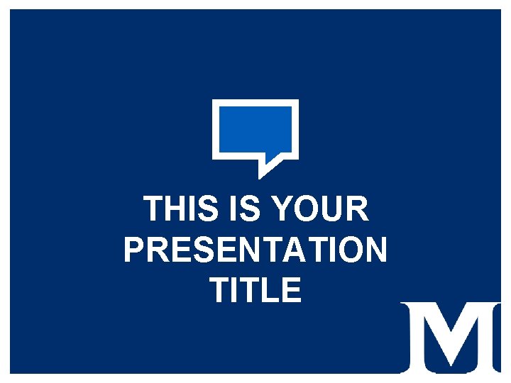 THIS IS YOUR PRESENTATION TITLE 