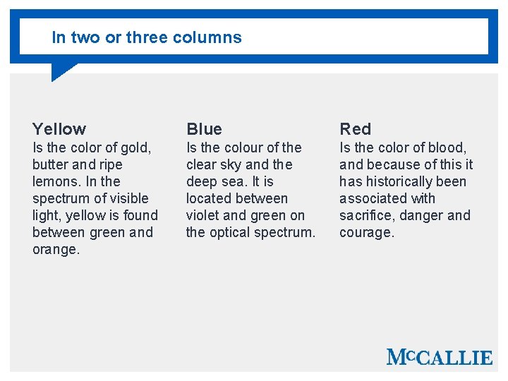 In two or three columns Yellow Blue Red Is the color of gold, butter