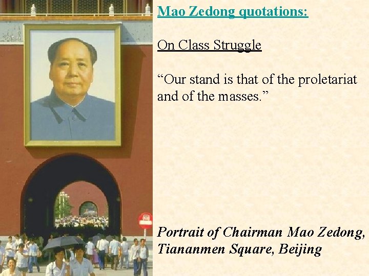 Mao Zedong quotations: On Class Struggle “Our stand is that of the proletariat and