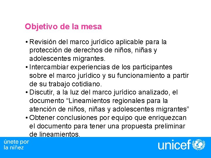 Objetivo de la mesa • Revisión del marco jurídico aplicable para la protección de