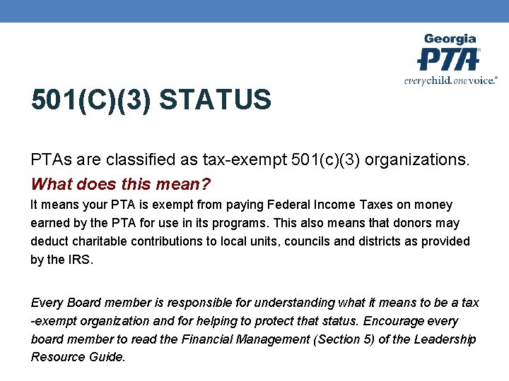 501(C)(3) STATUS PTAs are classified as tax-exempt 501(c)(3) organizations. What does this mean? It