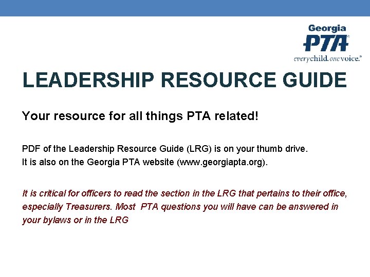 LEADERSHIP RESOURCE GUIDE Your resource for all things PTA related! PDF of the Leadership