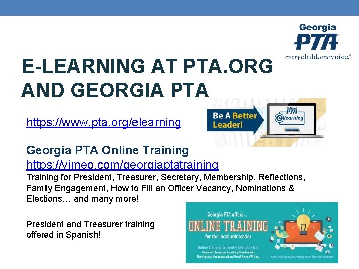 E-LEARNING AT PTA. ORG AND GEORGIA PTA https: //www. pta. org/elearning Georgia PTA Online