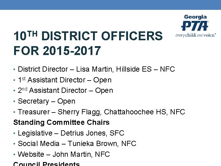10 TH DISTRICT OFFICERS FOR 2015 -2017 • District Director – Lisa Martin, Hillside