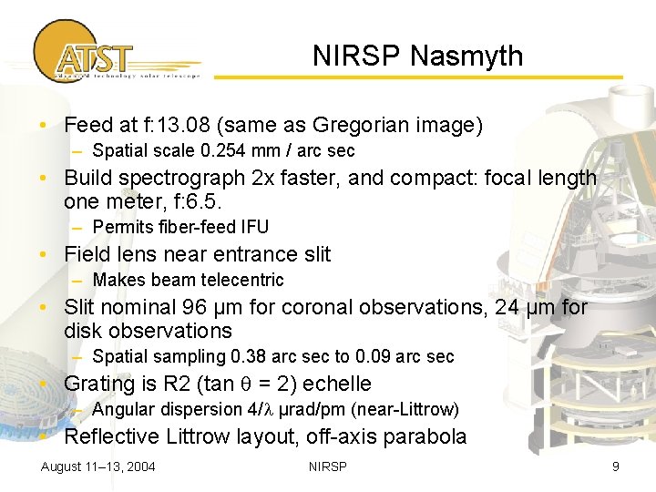 NIRSP Nasmyth • Feed at f: 13. 08 (same as Gregorian image) – Spatial