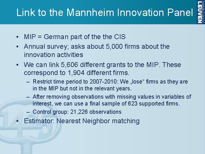 Link to the Mannheim Innovation Panel • MIP = German part of the CIS