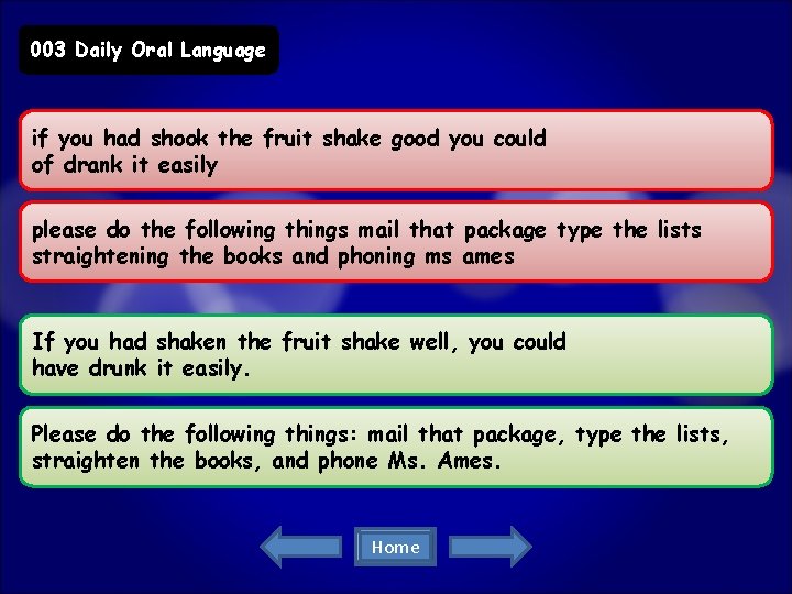 003 Daily Oral Language if you had shook the fruit shake good you could
