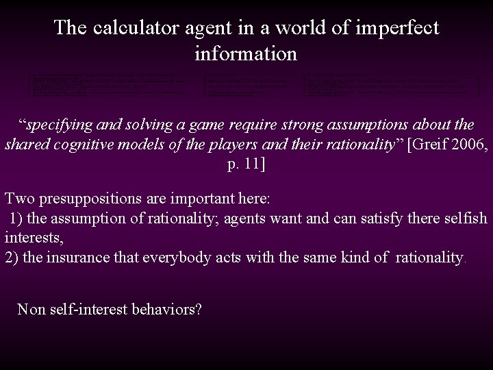 The calculator agent in a world of imperfect information “specifying and solving a game