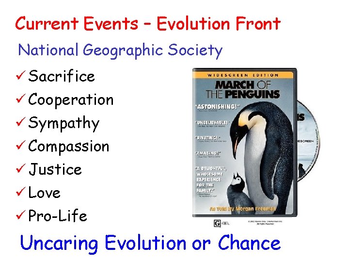 Current Events – Evolution Front National Geographic Society ü Sacrifice ü Cooperation ü Sympathy