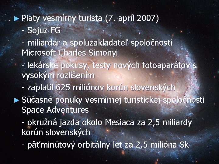 ► Piaty vesmírny turista (7. apríl 2007) - Sojuz FG - miliardár a spoluzakladateľ