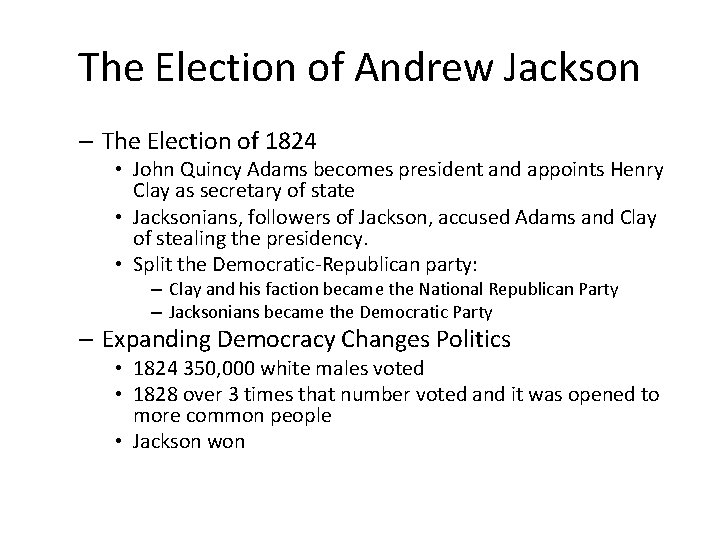 The Election of Andrew Jackson – The Election of 1824 • John Quincy Adams