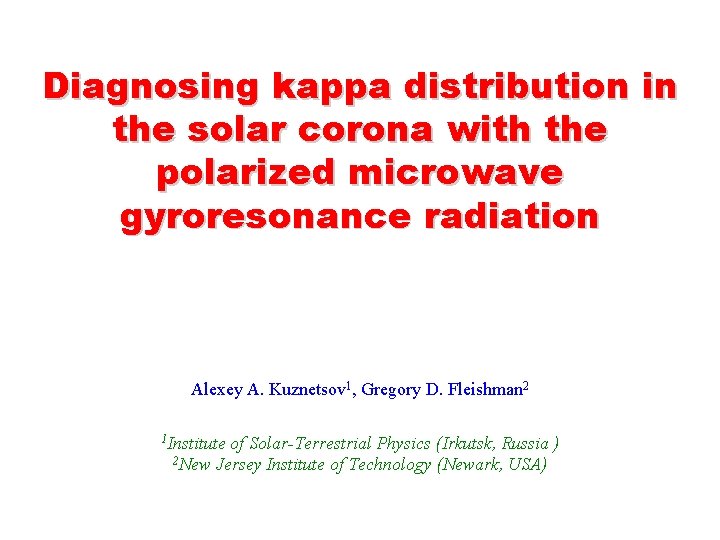 Diagnosing kappa distribution in the solar corona with the polarized microwave gyroresonance radiation Alexey