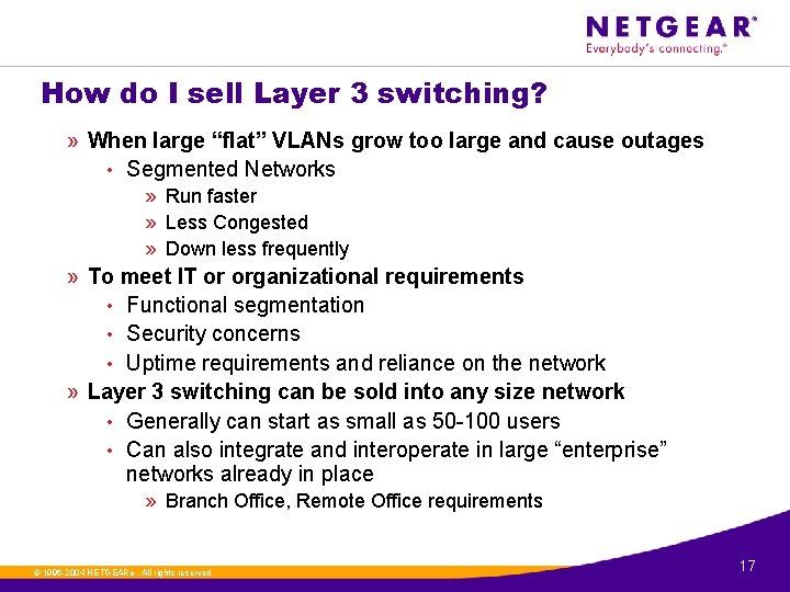 How do I sell Layer 3 switching? » When large “flat” VLANs grow too