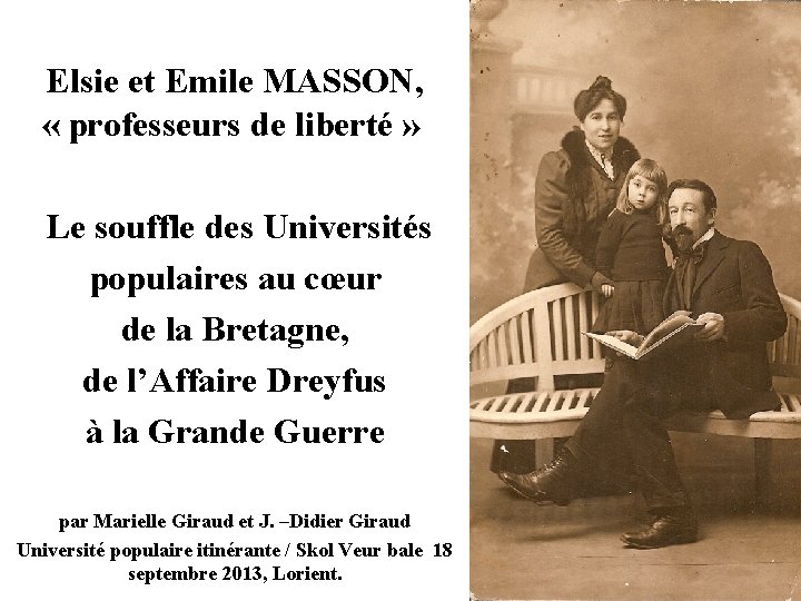 Elsie et Emile MASSON, « professeurs de liberté » Le souffle des Universités populaires