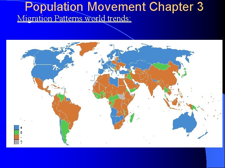 Population Movement Chapter 3 Migration Patterns world trends: 