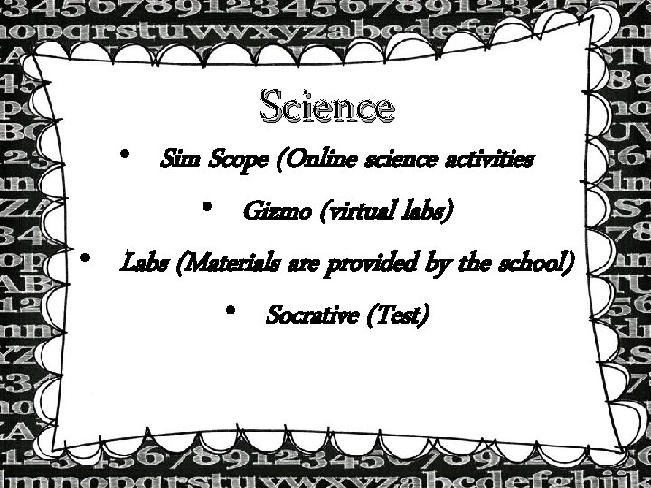 Science • Sim Scope (Online science activities • Gizmo (virtual labs) • Labs (Materials Science • Sim Scope (Online science activities • Gizmo (virtual labs) • Labs (Materials
