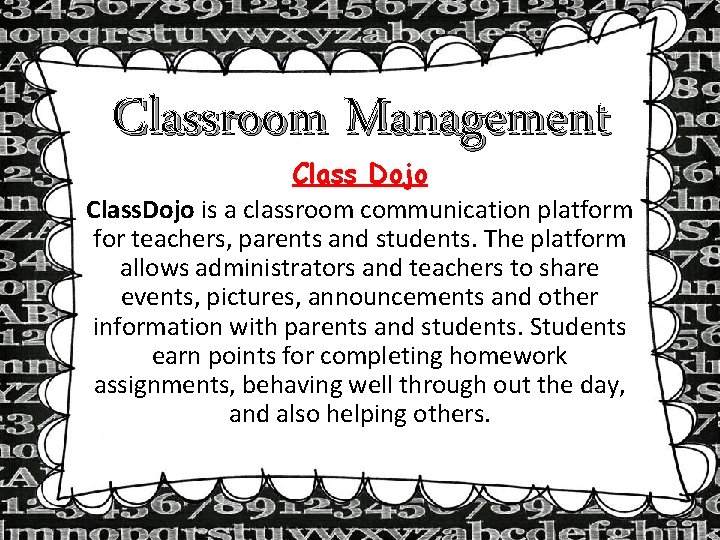 Classroom Management Class Dojo Class. Dojo is a classroom communication platform for teachers, parents Classroom Management Class Dojo Class. Dojo is a classroom communication platform for teachers, parents