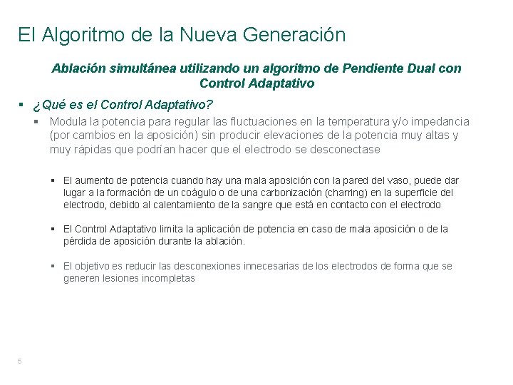 El Algoritmo de la Nueva Generación Ablación simultánea utilizando un algoritmo de Pendiente Dual