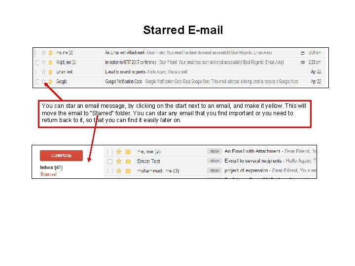 Starred E-mail You can star an email message, by clicking on the start next