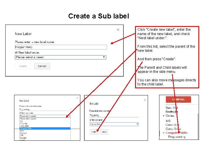 Create a Sub label Click “Create new label”, enter the name of the new
