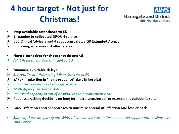 4 hour target - Not just for Christmas! • Ø Ø Ø Stop avoidable