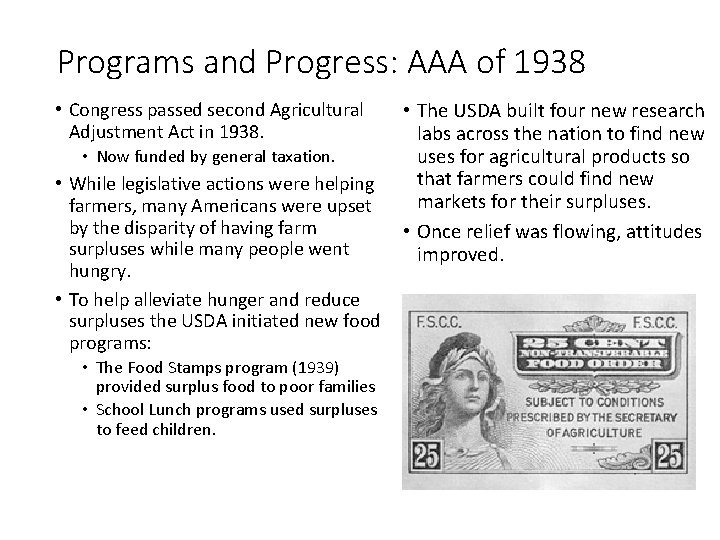 Programs and Progress: AAA of 1938 • Congress passed second Agricultural Adjustment Act in