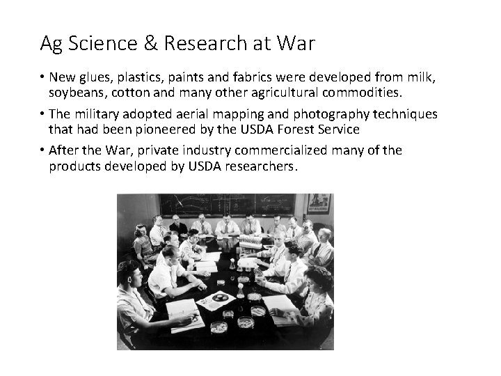 Ag Science & Research at War • New glues, plastics, paints and fabrics were