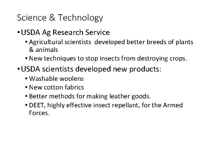 Science & Technology • USDA Ag Research Service • Agricultural scientists developed better breeds