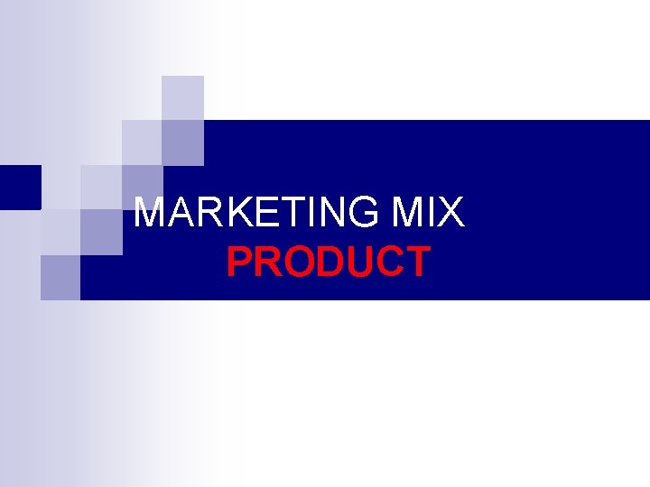 MARKETING MIX PRODUCT 