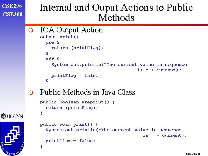 Internal and Ouput Actions to Public Methods CSE 298 CSE 300 m IOA Output