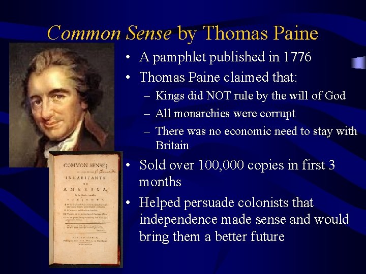 Common Sense by Thomas Paine • A pamphlet published in 1776 • Thomas Paine