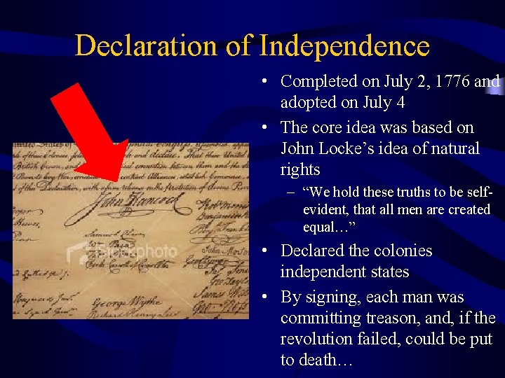 Declaration of Independence • Completed on July 2, 1776 and adopted on July 4