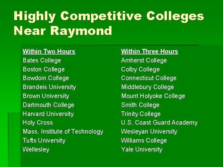 Highly Competitive Colleges Near Raymond Within Two Hours Bates College Boston College Bowdoin College