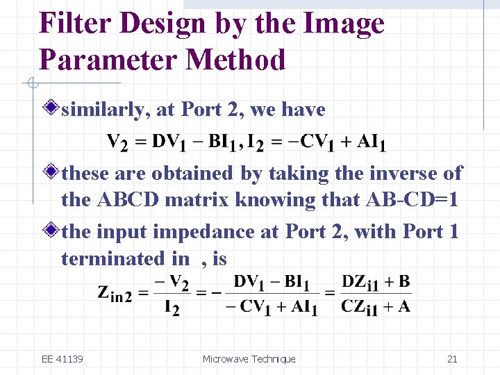 Filter Design by the Image Parameter Method similarly, at Port 2, we have these