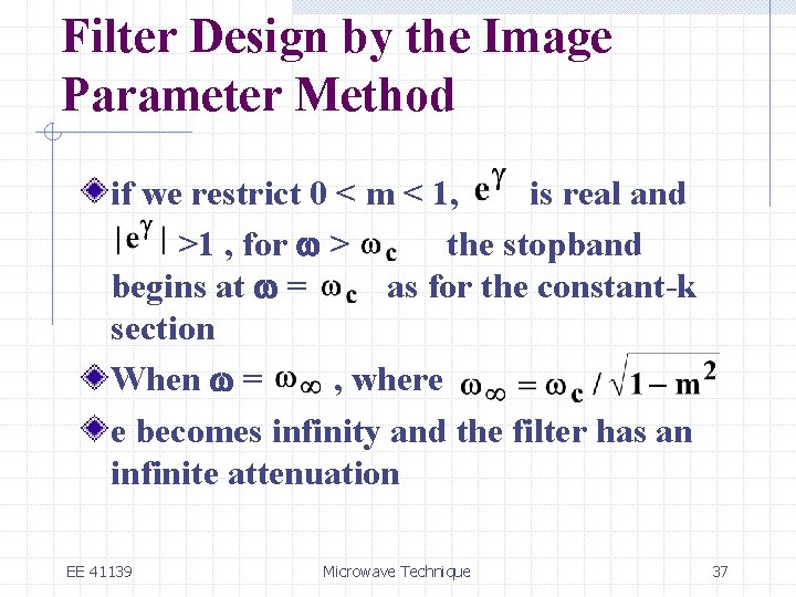Filter Design by the Image Parameter Method if we restrict 0 < m <