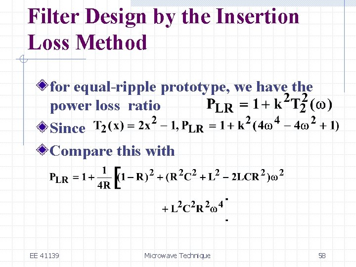 Filter Design by the Insertion Loss Method for equal-ripple prototype, we have the power