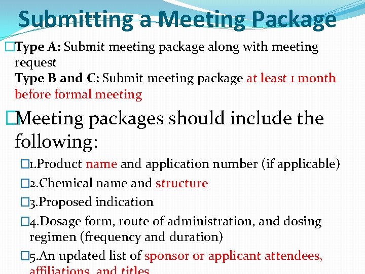 Submitting a Meeting Package �Type A: Submit meeting package along with meeting request Type Submitting a Meeting Package �Type A: Submit meeting package along with meeting request Type