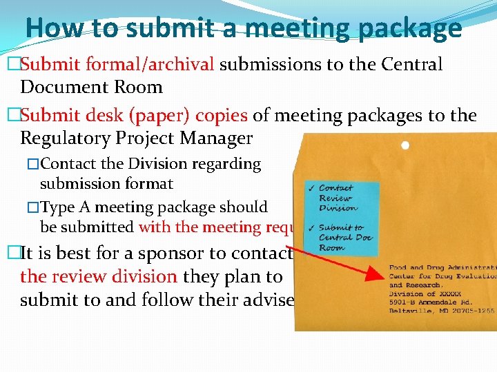 How to submit a meeting package �Submit formal/archival submissions to the Central Document Room How to submit a meeting package �Submit formal/archival submissions to the Central Document Room