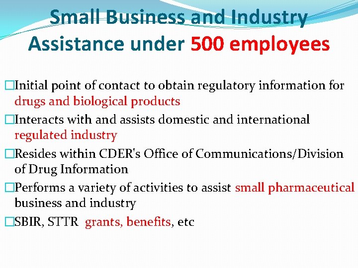Small Business and Industry Assistance under 500 employees �Initial point of contact to obtain Small Business and Industry Assistance under 500 employees �Initial point of contact to obtain