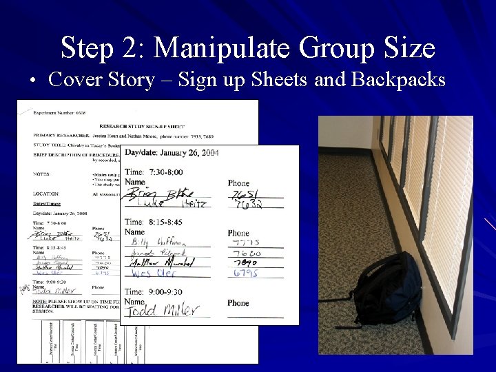 Step 2: Manipulate Group Size • Cover Story – Sign up Sheets and Backpacks