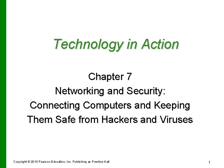 Technology in Action Chapter 7 Networking and Security
