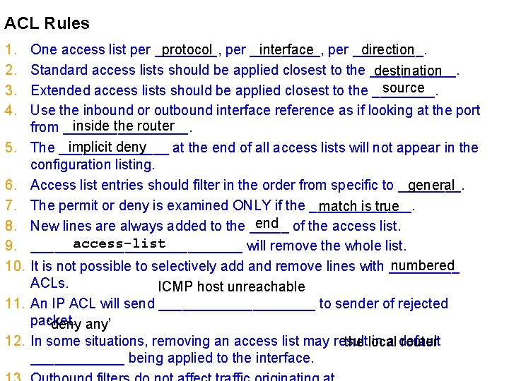 ACL Rules 1. 2. 3. 4. 5. 6. 7. 8. 9. 10. 11. 12.