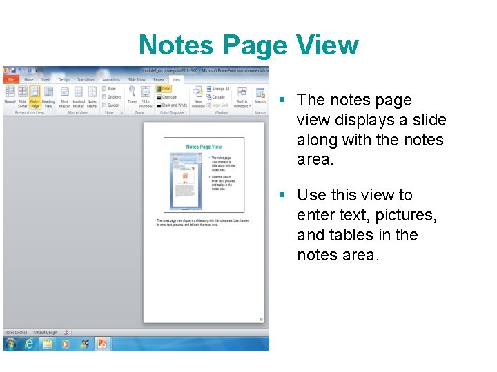 Notes Page View § The notes page view displays a slide along with the Notes Page View § The notes page view displays a slide along with the