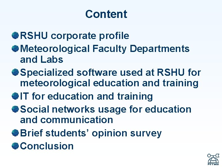 Content RSHU corporate profile Meteorological Faculty Departments and Labs Specialized software used at RSHU