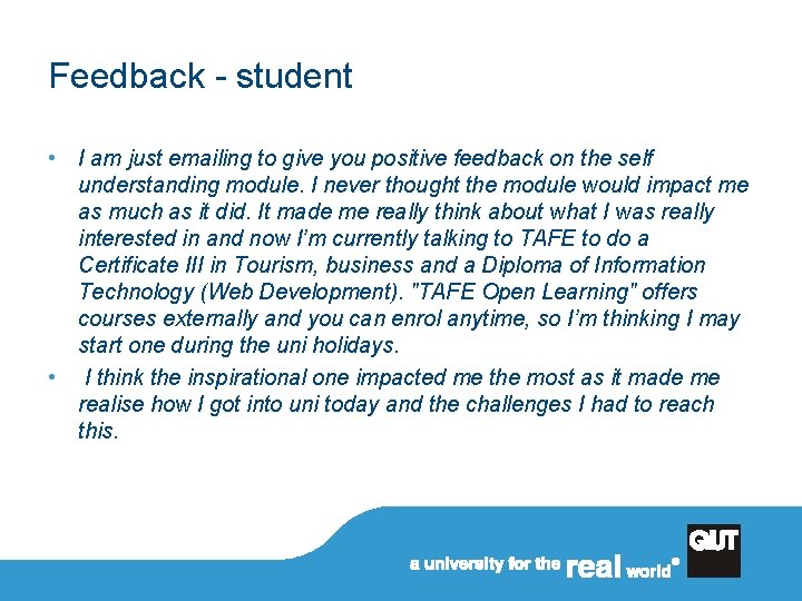 Feedback - student • I am just emailing to give you positive feedback on