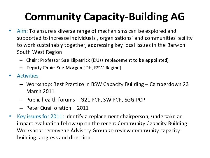 Community Capacity-Building AG • Aim: To ensure a diverse range of mechanisms can be