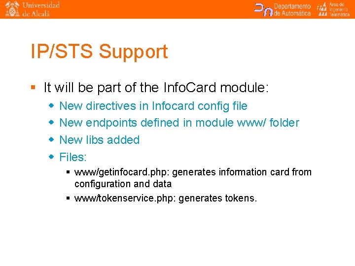 IP/STS Support § It will be part of the Info. Card module: w w