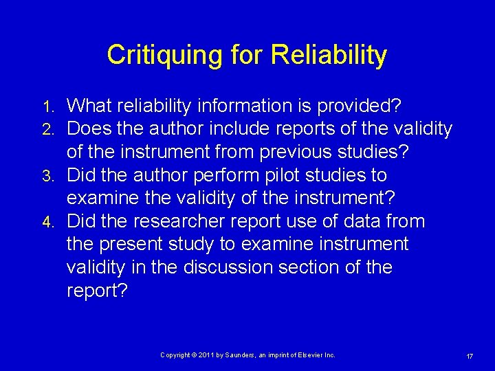 Critiquing for Reliability What reliability information is provided? Does the author include reports of