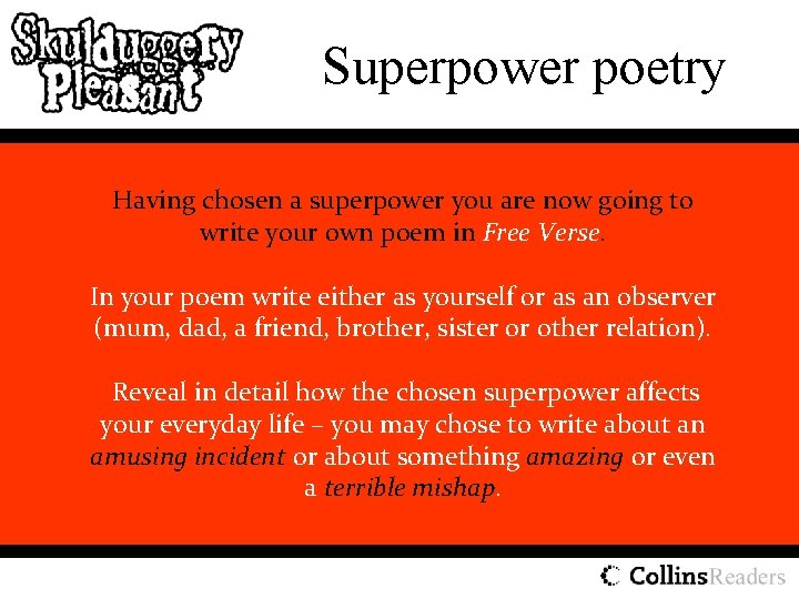 Superpower poetry Having chosen a superpower you are now going to write your own